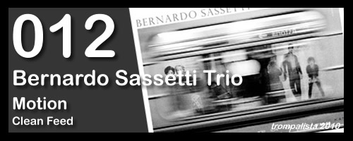 012 – Bernardo Sassetti Trio – “Motion”
