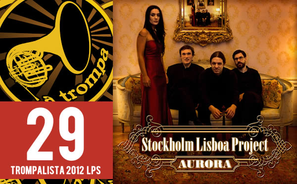 29 – Stockholm Lisboa Project – “Aurora” (Nomis Musik)
