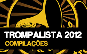 Trompalista Compilações 2012