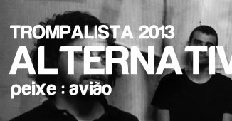 Trompalista 2013: Alternativa