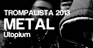 Trompalista 2013: Metal