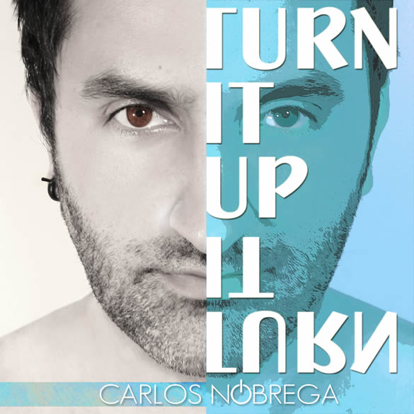 “Turn it up” é segundo single de Carlos Nóbrega