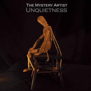 “Unquietness” – The Mystery Artist