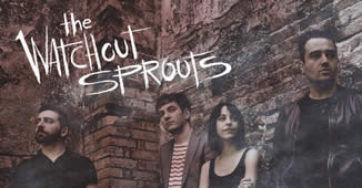 The Watchout Sprouts – “Infamously and Then-Fledgling Yarn”