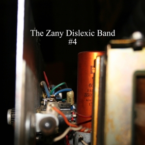 The Zany Dislexic Band – “#4”